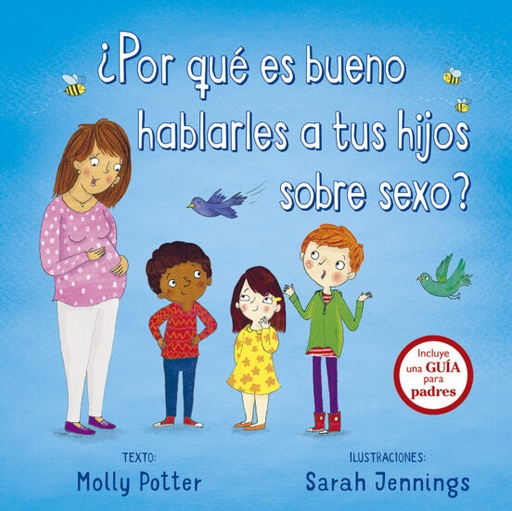 [9788491452263] ¿Por qué es bueno hablarles a tus hijos sobre sexo?