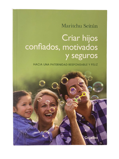 [9789502805214] Criar Hijos Confiados, Motivados Y Seguros Maritchu Seitun