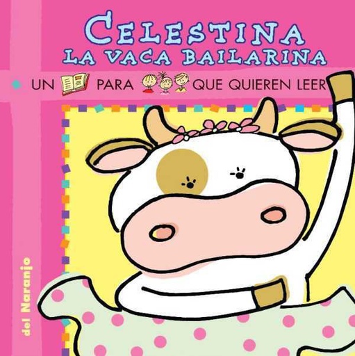 [9789872215927] Celestina La Vaca bailarina Del Naranjo